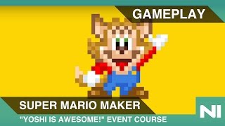 Super Mario Maker - Yoshi is Awesome! Event Course Playthrough