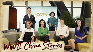 Memories of the struggle against fascism: WWII China stories