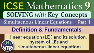 ICSE Maths 9 | Simultaneous Linear Equations | Part 1 | Definition and Fundamentals