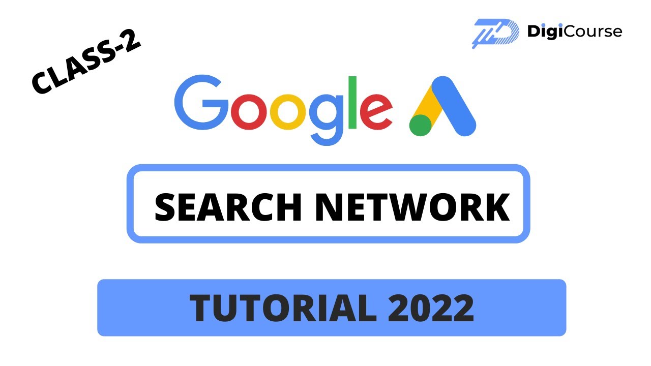Search Network Campaign Tutorial in Google Ads 2022 | Ultimate Guide to ...