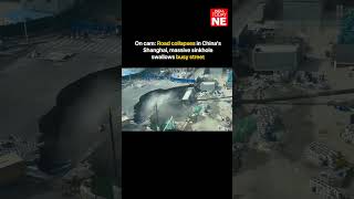 On cam: Road collapses in China's Shanghai, massive sinkhole swallows busy street