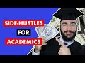 10 Side Hustles for Academics | Academic Career Advice