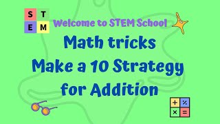 Math tricks - Make a 10 Strategy for Addition