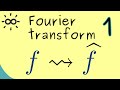 Fourier transform 1  introduction