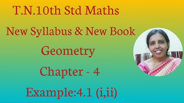 T.N. 10th Std maths  Example - 4.1 (i,ii)  | Geometry.