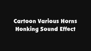 Cartoon Various Horns Honking Sfx