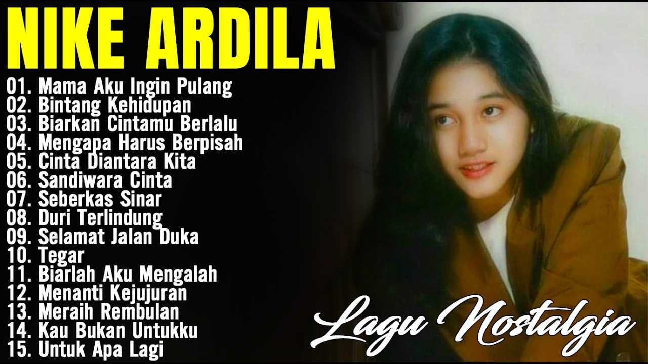 15 Tembang Nike Ardilla | Lagu Lawas | Lagu Pop Nostalgia 80an - 90an | Lagu Kenangan