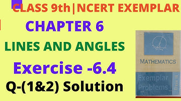 NCERT Exemplar Ex 6.4 Q (1&2) Solution Ch 6 Class 9 Maths|Class 9 Maths Exemplar Solution|