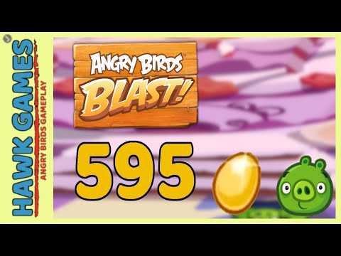 Angry Birds Blast Level 595 - 3 Stars Walkthrough, No Boosters