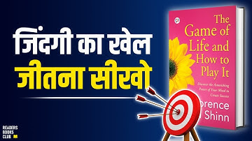The Game Of Life and How To Play It by Florence Scovel Shinn Audiobook | Book Summary in Hindi