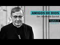 🎧 Vida de fe (homilía de san Josemaría, fundador del Opus Dei)