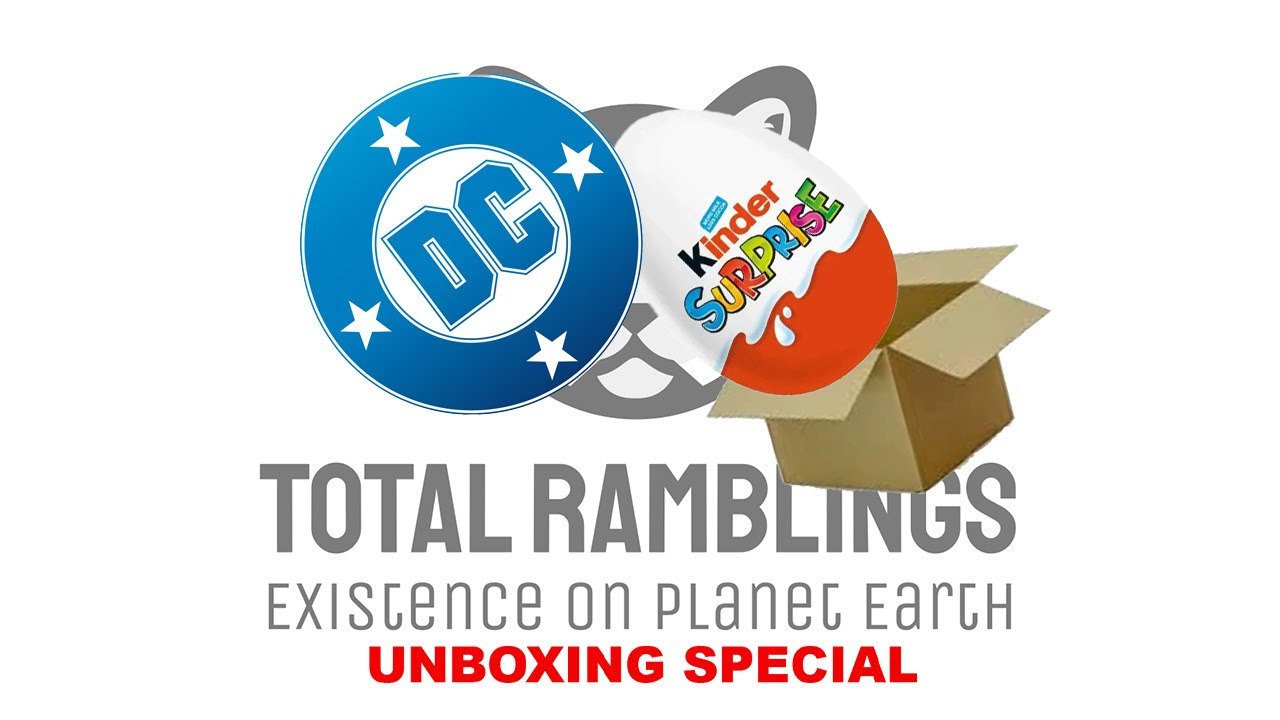 Kinder Surprise | DC | Playmobil | Total Ramblings Episode 0335 140925