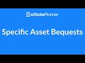 Advanced Session - Specific Asset Bequests