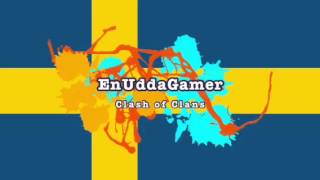 Clash of clans for EnUddaGamer FanMade intro