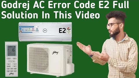Godrej AC Error Code E2 || How To Solve Error Code E2 In Godrej AC || Hindi Explain