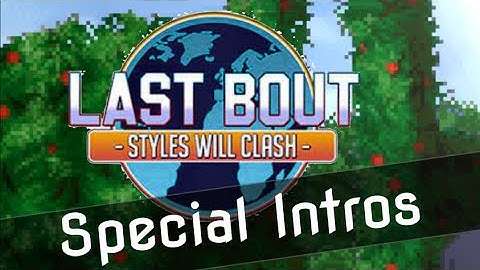 Last Bout - Styles Will Clash - Special Intros