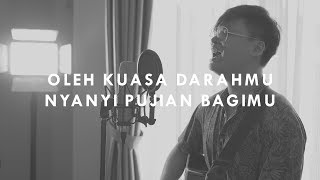 #SaatTeduh - Oleh Kuasa DarahMu \u0026 Nyanyi Pujian BagiMu (Yeshua Abraham)