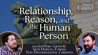 An Evangelical Discovers Theology of the Body (with Seth Horton) - Deep in Christ, Episode 96