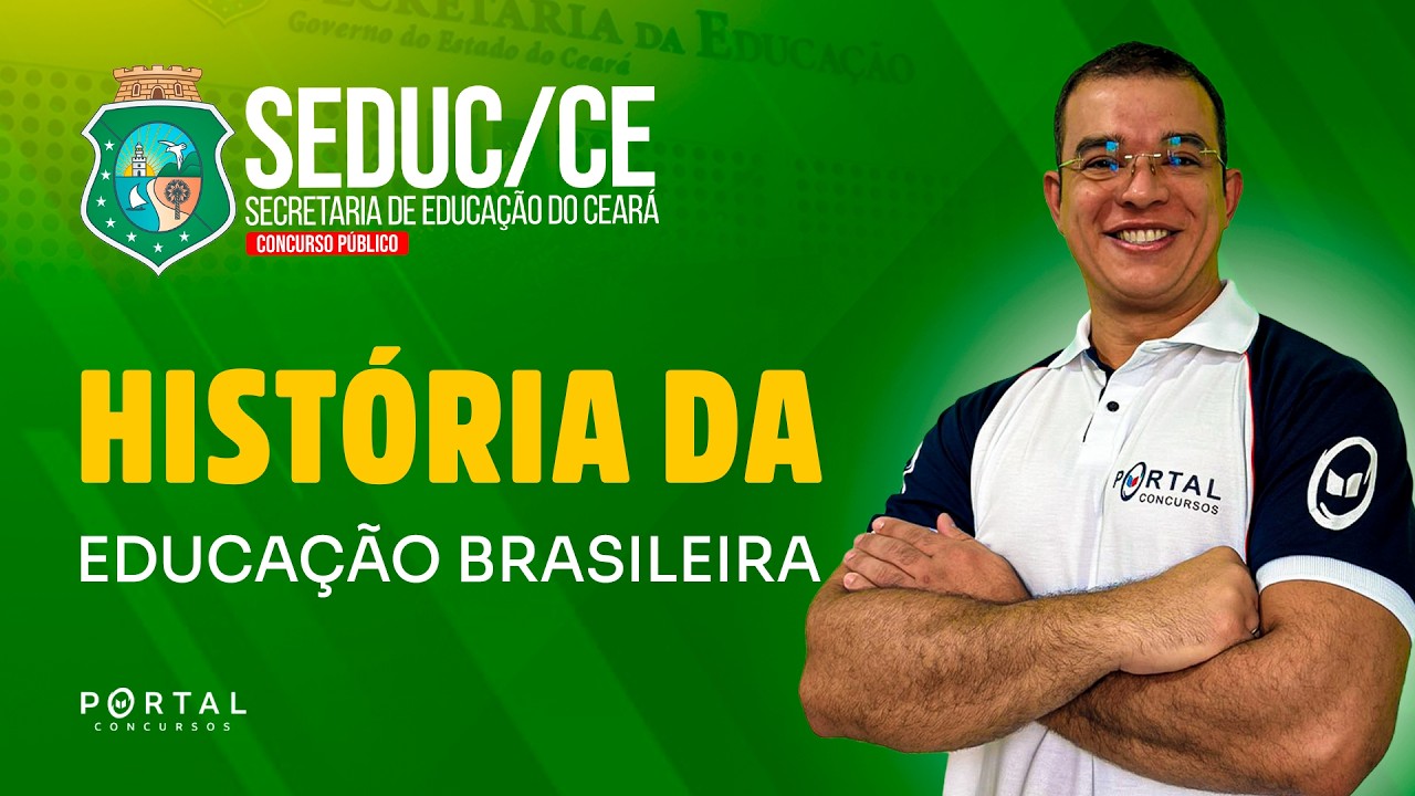 CONCURSO SEDUC/CE: HISTÓRIA DA EDUCAÇÃO BRASILEIRA | Com o Profº. Jhonny Chaves
