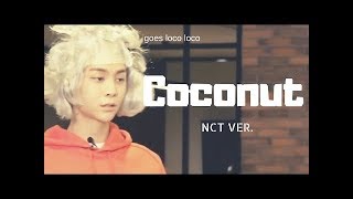 NCT - COCONUT SONG (read the description plz)