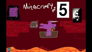 Minecraft epic video part 5 of uhh acouple plus 7 ok 👍🏻👍🏼👍🏽👍🏾👍🏿