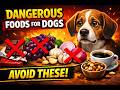 10 Everyday Foods That Are Slowly Poisoning Your Dog — #3 Will Shock You