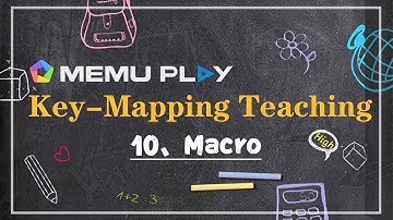 MEmu Key-Mapping Teaching: How to use macro on PC with MEmu
