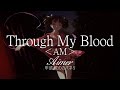 【HD】甲鉄城のカバネリ - Aimer - Through My Blood <AM>【中英字幕】