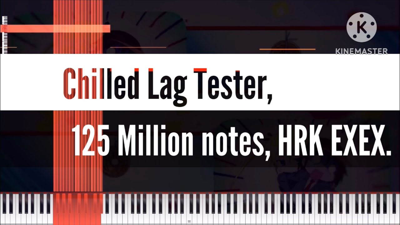  black midi chilled lag tester 125 million notes hrk exex youtube