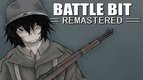 Why You Should Play BATTLE BIT In 2024