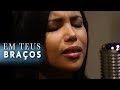 AMANDA WANESSA - Em Teus Braços ( Voz e Piano ) #07