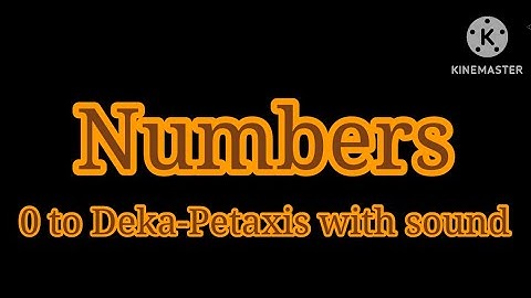 Numbers 0 to Deka-Petaxis with sound