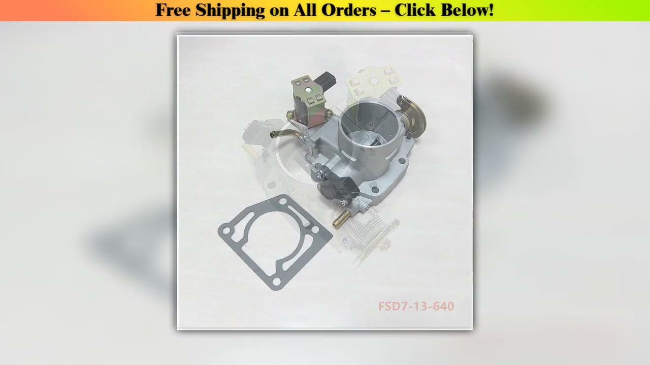 Car engine rebulid throttle body assembly with idle speed motor FSD7-13-650 for