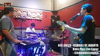 Neo Jibles - Kembali Ke Jakarta (Koes Plus)