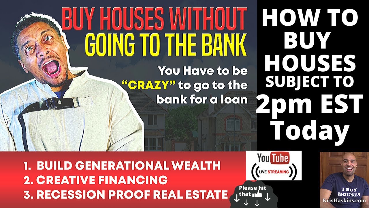How To Buy Houses Subject TO Without Getting Bank Loans YouTube