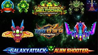GAAS New Event CAUSTIC EMERALD MELTDOWN | LEVEL 13 or 14 Gameplay No REVIVE | Galaxy Attack