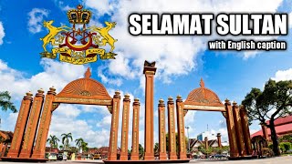 Selamat Sultan - Lagu Negeri Kelantan (with English caption)