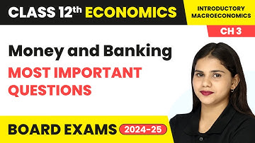 Money and Banking - Most Important Questions | Class 12 Economics Chapter 3 | CBSE 2025-26