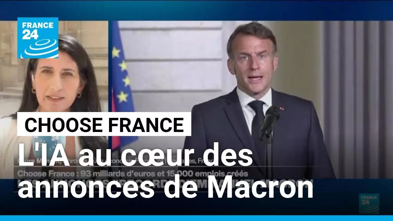 Choose France : l'intelligence artificielle au cœur des annonces record d'Emmanuel Macron