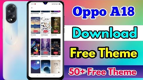 how to change theme in oppo a18, oppo a18 theme download kaise kare