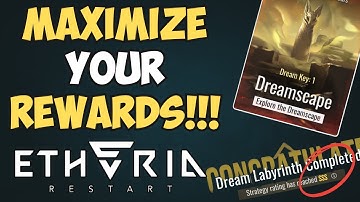 How to Maximize Rewards in Dreamscape | Etheria Restart