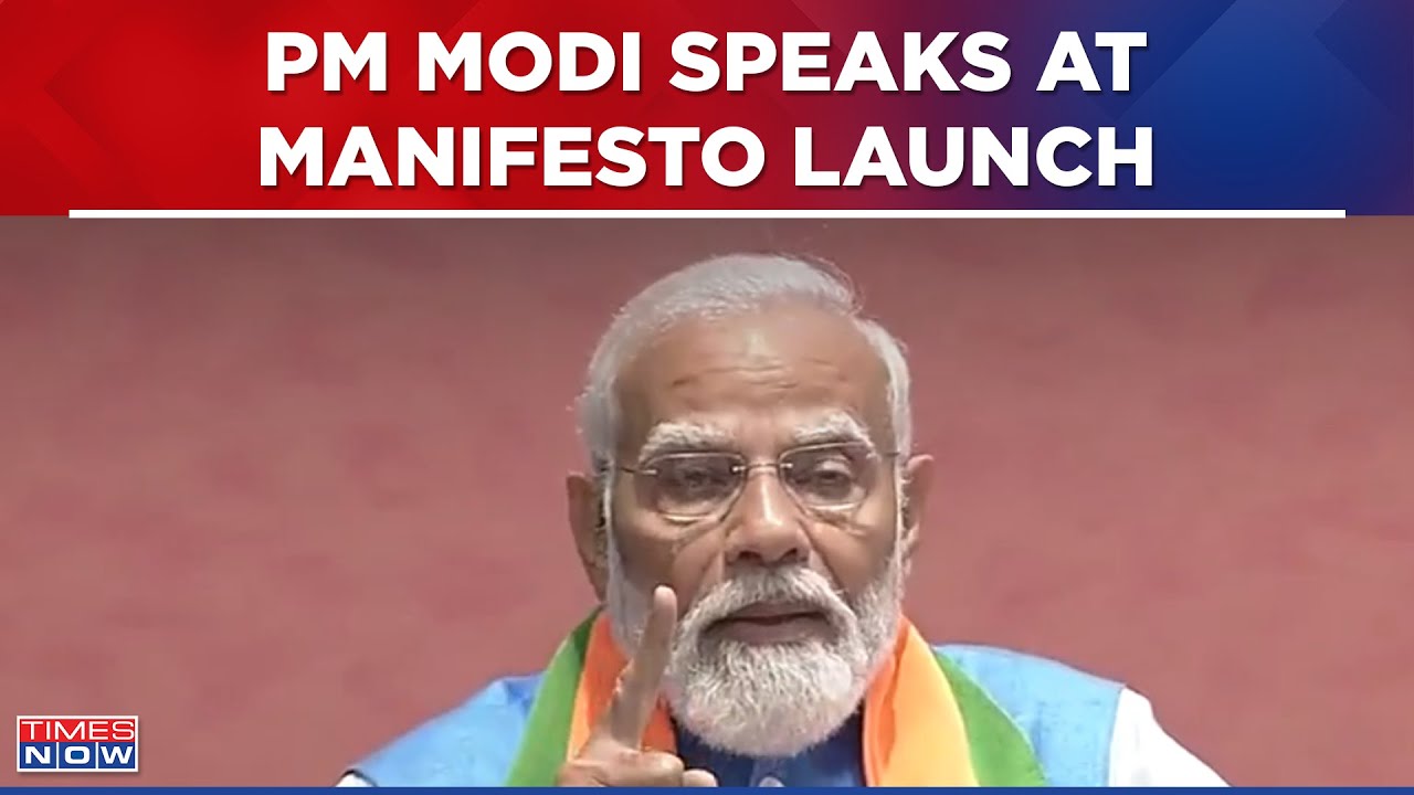 Pm Module Launching Events PM Modi Speaks At Manifesto Launch Event Says,'BJP Has Now Taken ...