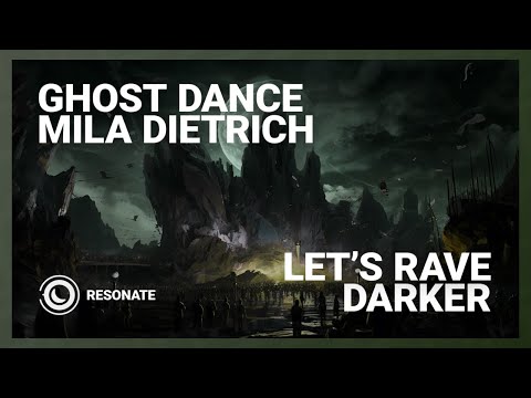 Ghost Dance & Mila Dietrich - Let's Rave Darker (Extended Mix)