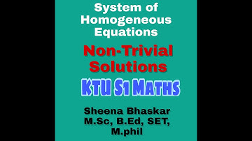 System of Homogeneous Equation,Non-Trivial Solutions,Malayalam,S1 Engg.Maths,KTU Syllabus,Easy Way