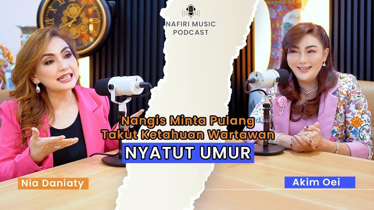 PERJALANAN HIDUP - NIA DANIATY (Nafiri Podcast)