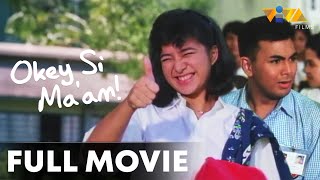 Okey Si Ma'am FULL MOVIE | Alice Dixson, Keempee De Leon, Donna Cruz