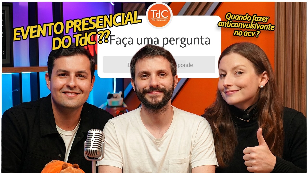 Thumbnail - Fibrilação Atrial na emergência, sangramento intracraniano e EVENTO PRESENCIAL DO TDC? TdC Responde
