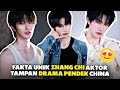 FAKTA UNIK ZHANG CHI AKTOR TAMPAN SHORT DRAMA CHINA