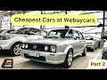 Cheapest Cars at Webuycars (Part 2) !!