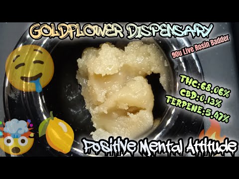 #31 Positive Mental Attitude(90u Live Rosin Badder)Official Product Review(GoldFlower Dispensary)
